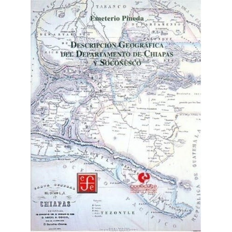 Descripción geográfica del departamento de Chiapas y Soconusco