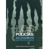 Los policías: una averiguación antropológica