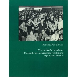 Els exiliats catalans. Un estudio de la emigración republicana española enMéxico