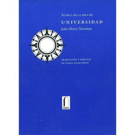 Acerca de la idea de universidad.