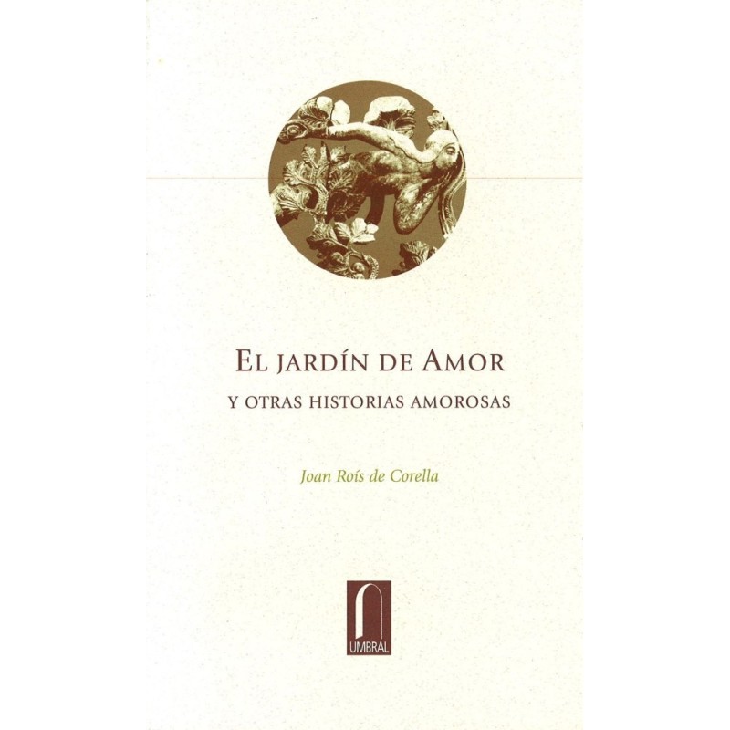 El jardín de amor y otras historias amorosas.