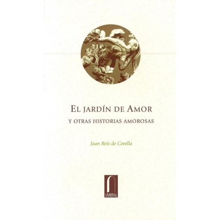 El jardín de amor y otras historias amorosas.