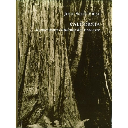 California.La aventura catalana del noroeste.