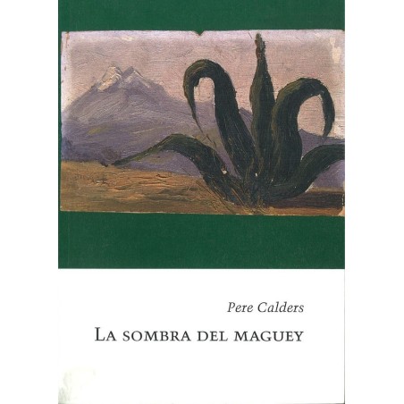 La sombra del maguey