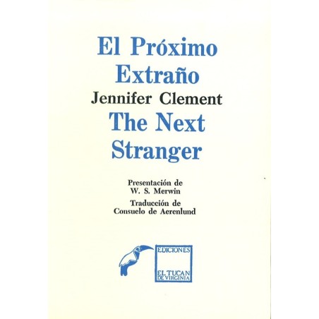 El próximo extraño. The next stranger