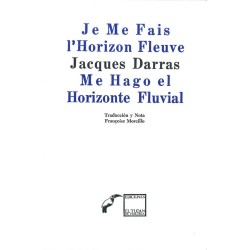 Me hago el horizonte fluvial. Je me fais l´horizon fleuve