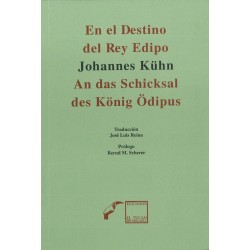 En el destino del rey Edipo. An das Schicksal des König Ödipus