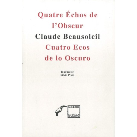 Cuatro ecos de lo oscuro. Quatre échos de lobscur