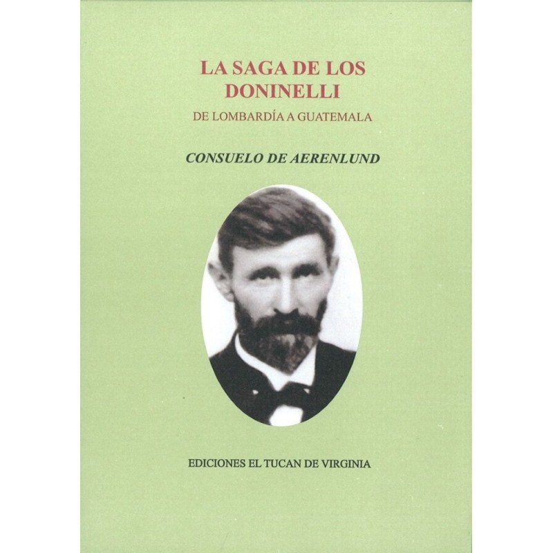 La saga de los Doninelli. De Lombardía a Guatemala