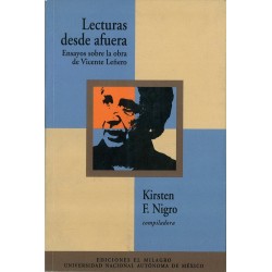 Lecturas desde afuera. Ensayos sobre la obra de Vicente Leñero