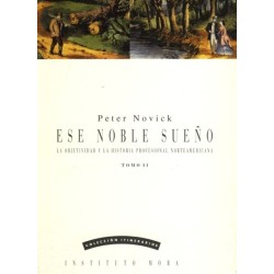 Ese noble sueño II: la objetividad y la historia profesional norteamericana