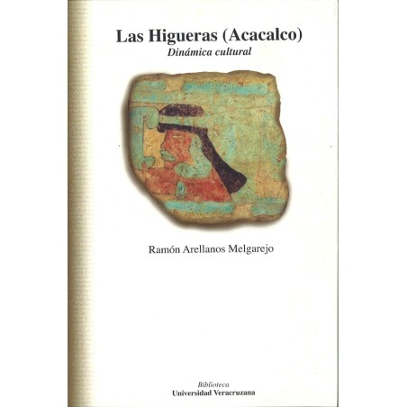 Las Higueras (Acacalco) Dinámica cultural