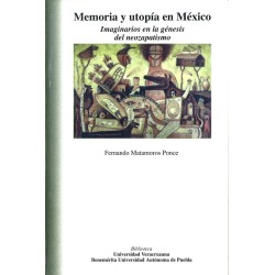 Memoria y utopía en México. Imaginarios en la génesis del neozapatismo