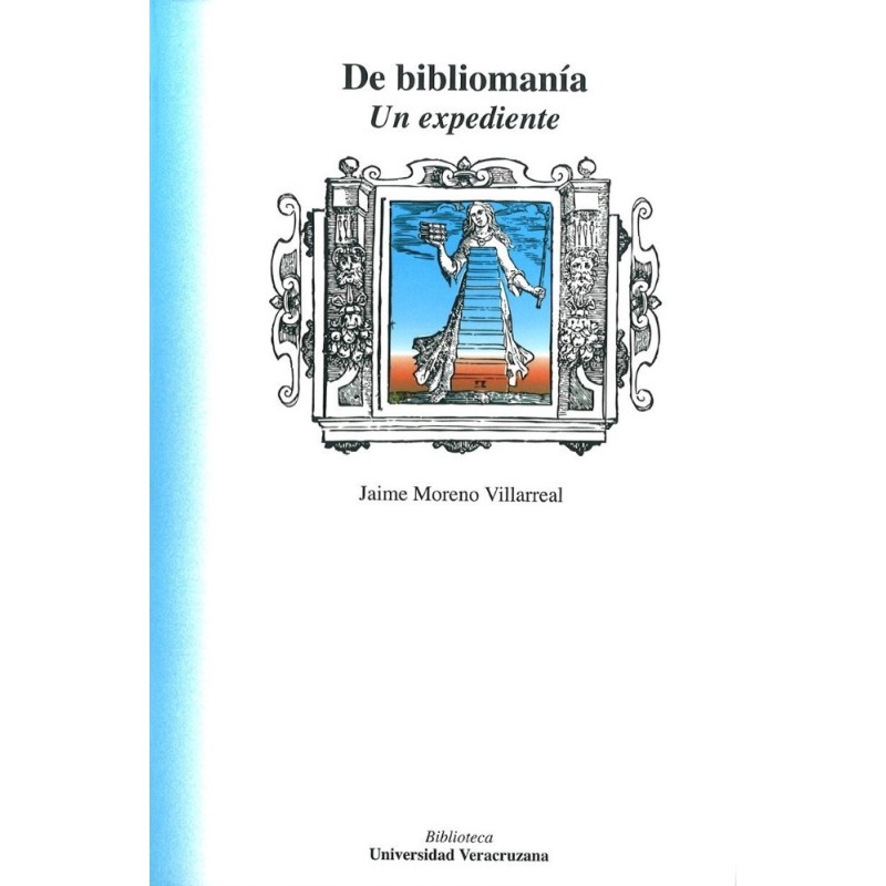 De bibliomanía. Un expediente