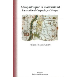 Atrapados por la modernidad La erosión del espacio y el tiempo