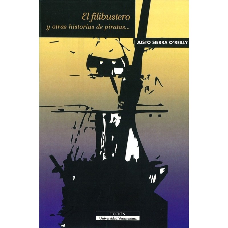 El filibustero y otras historias de piratas...
