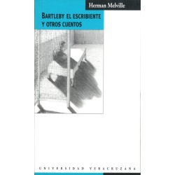 Bartleby el escribiente y otros cuentos