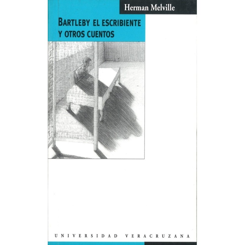 Bartleby el escribiente y otros cuentos