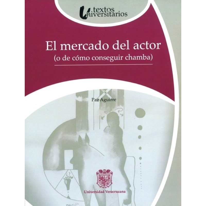 El mercado del actor (o de cómo conseguir chamba)