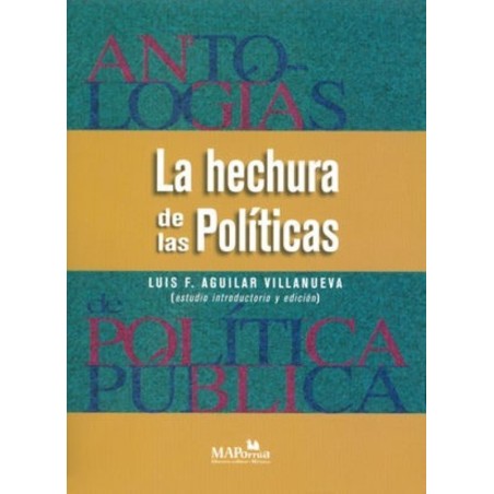 La hechura de las Políticas