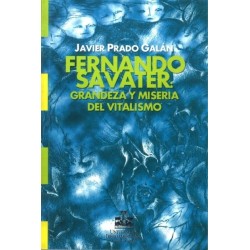 Fernando Savater: grandeza y miseria del vitalismo