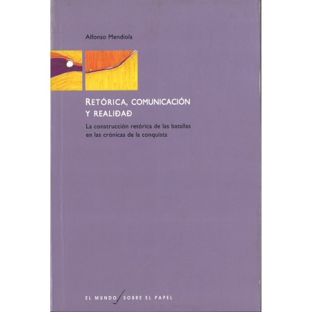 Retórica, comunicación y realidad