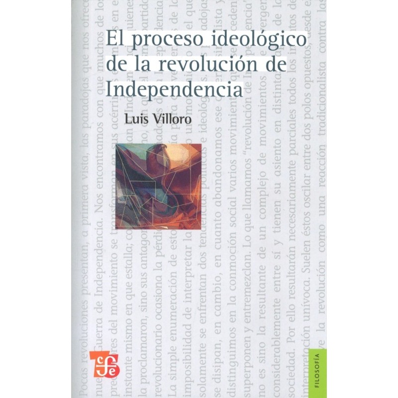 El proceso ideológico de la revolución de Independencia