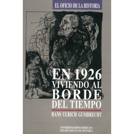 En 1926: viviendo al borde del tiempo