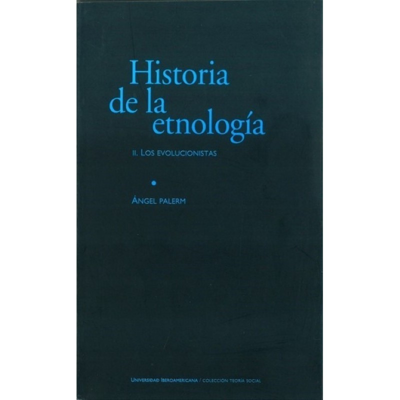 Historia de la etnologia II. II. Los evolucionistas