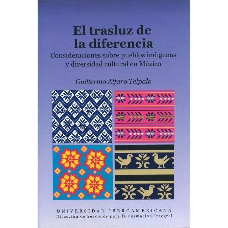 El trasluz de la diferencia. Consideraciones sobre pueblos indígenas