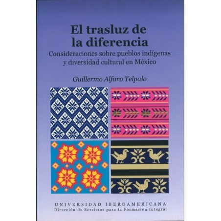 El trasluz de la diferencia. Consideraciones sobre pueblos indígenas