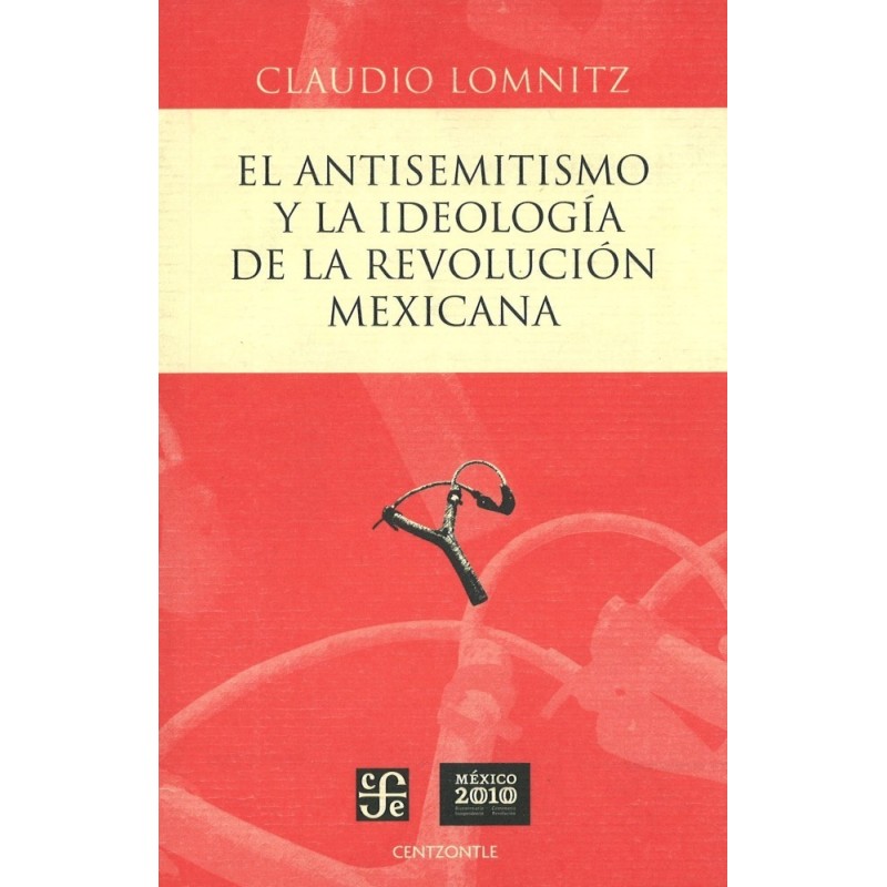 El antisemitismo y la ideología de la Revolución mexicana