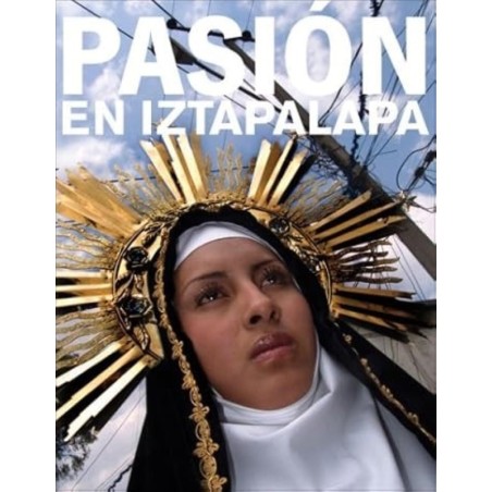 Pasión en Iztapalapa
