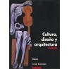 Cultura, diseño y arquitectura. Tomo I