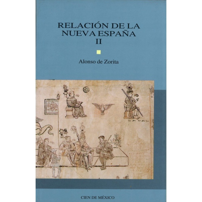 Relación de la Nueva España, vol. II