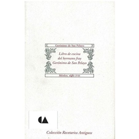Libro de la cocina del hermano fray Gerónimo de San Pelayo