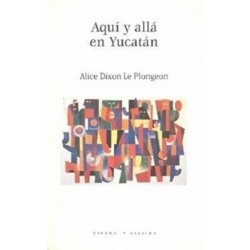 Aquí y allá en Yucatán