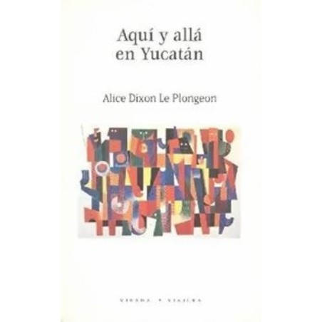 Aquí y allá en Yucatán