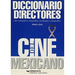 Diccionario de directores del cine mexicano (530 realizadores)