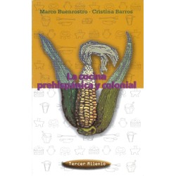 La cocina prehispánica y colonial