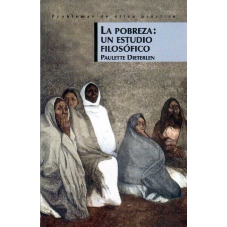 La pobreza: un estudio filosófico