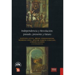 Independencia y revolución: pasado, presente y futuro