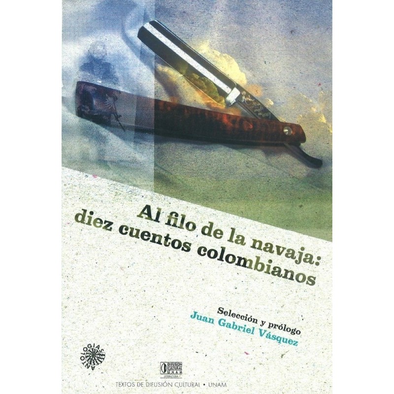 Al filo de la navaja: diez cuentos colombianos
