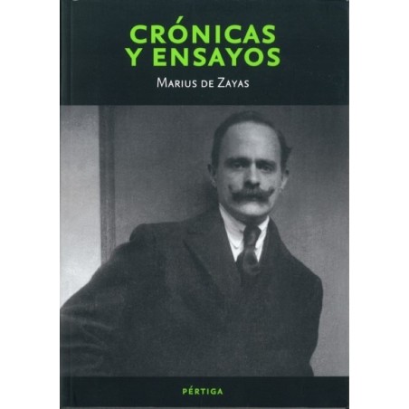 Crónicas y ensayos: Nueva York y París, 1909-1911