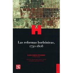 Las reformas borbónicas, 1750-1808