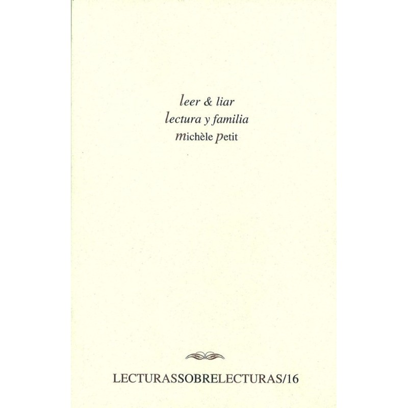 Leer y liar / Lectura y familia.