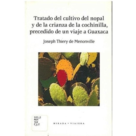 Tratado del cultivo del nopal y de la crianza de la cochinilla