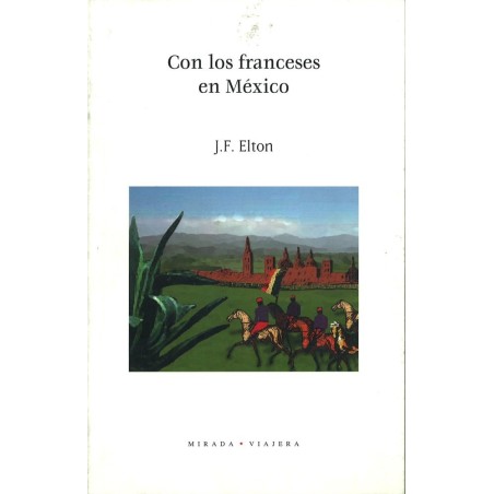 Con los franceses en México