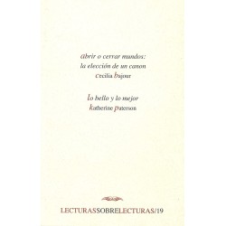 Abrir o cerrar mundos & Lo bello y lo mejor