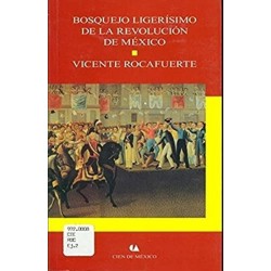 Bosquejo ligerísimo de la revolución de México